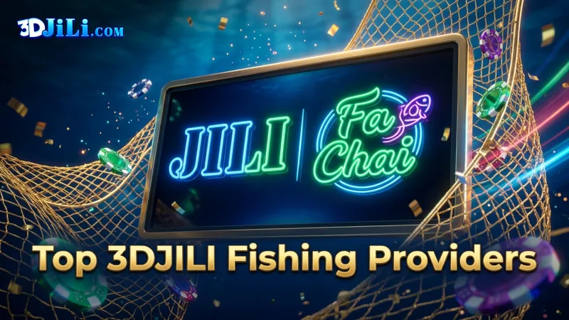 discover-jili-and-fa-chai-top-3djili-fishing-game-providers